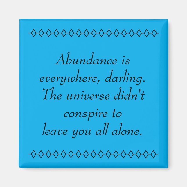 Abundant Abundance  Magnet (Front)