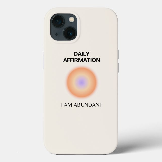 Abundant Daily Affirmation Positive Spiritual Case-Mate iPhone Case (Back)