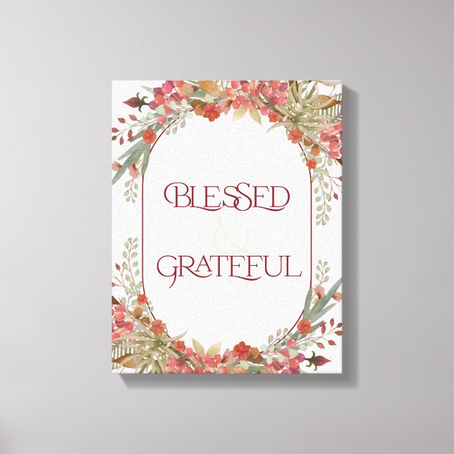 Abundant fall floral Blessed Grateful Thanksgiving Canvas Print (Front)