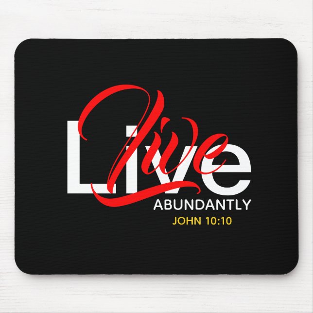 Abundant Life JOHN 10:10 Live Abundantly Scripture Mouse Mat (Front)