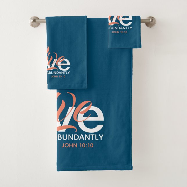 ABUNDANT LIFE John 10:10 Modern Christian TEAL Bath Towel Set (Insitu)