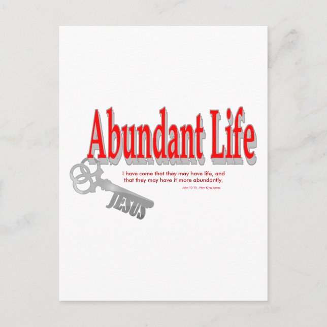 Abundant Life: The Key - v1 (John 10:10) Postcard (Front)