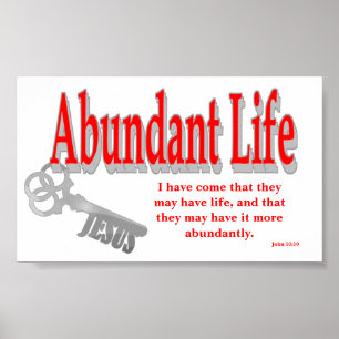 Abundant Life: The Key - v1 (John 10:10) Poster