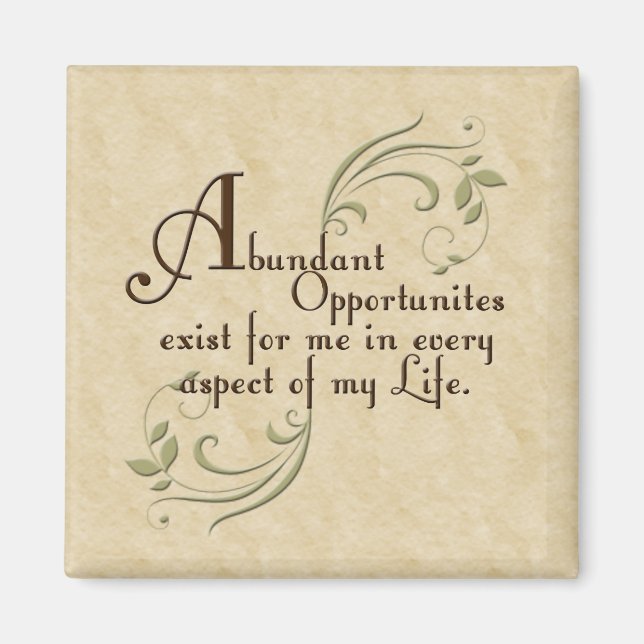 Abundant Opportunities Affirmation Magnet (Front)
