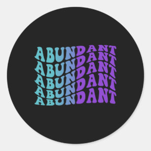 Abundant Prevention Awareness Classic Round Sticker