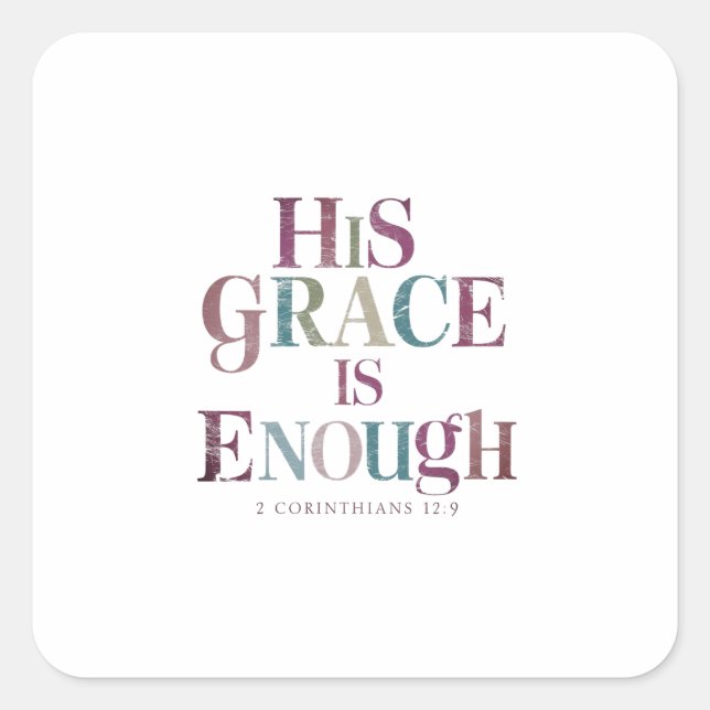 Abundant Strength in His Sufficient Love Square Sticker (Front)