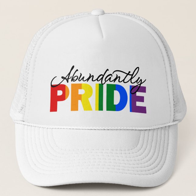 Abundantly Pride Rainbow Gay Proud Trucker Hat (Front)