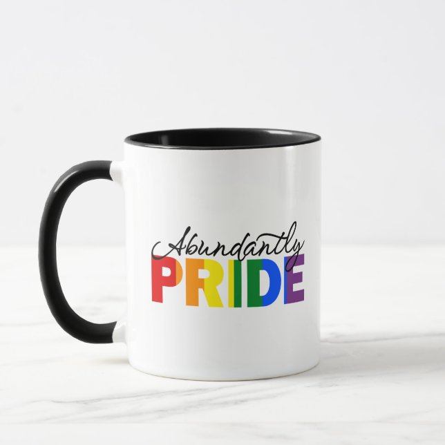 Abundantly Pride Rainbow Proud to be Gay Mug (Left)