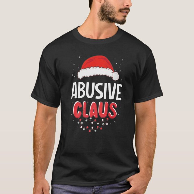 Abusive Santa Claus Christmas Matching Costume Pre T-Shirt (Front)