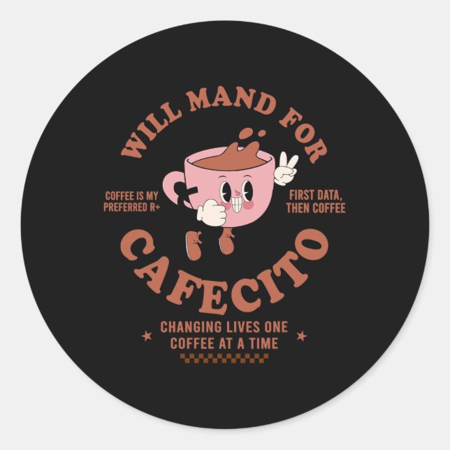Aby Applied Behaviour Analyst Coffee Will Mand For Classic Round Sticker (Front)