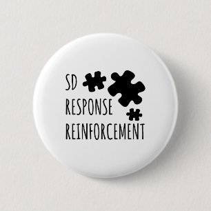 Aby Therapist Sd Reinforcement Response Behaviour  6 Cm Round Badge
