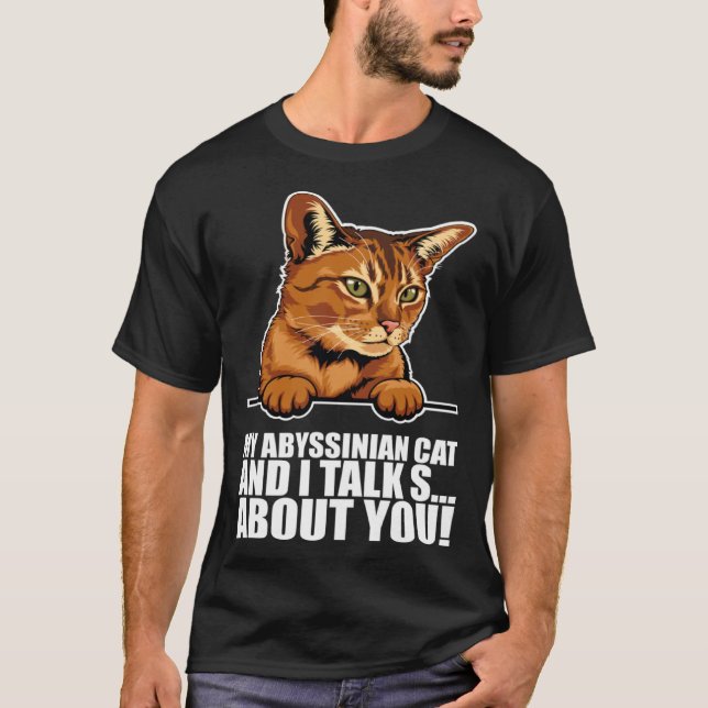 Abyssinian cat  Abyssinian  Abyssinian kitten T-Shirt (Front)