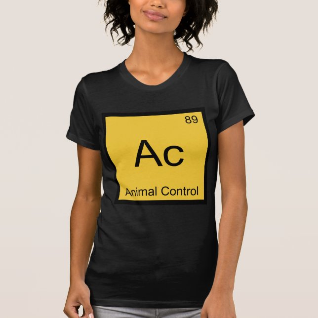 Ac - Animal Control Chemistry Element Symbol Tee (Front)