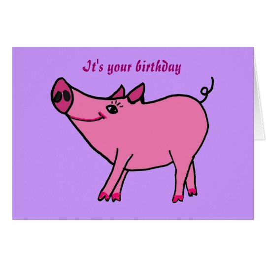 AC- Happy Birthday Pig Greeting Card