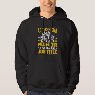 Ac Technician Job Title  Air Conditioning Mechanic Hoodie