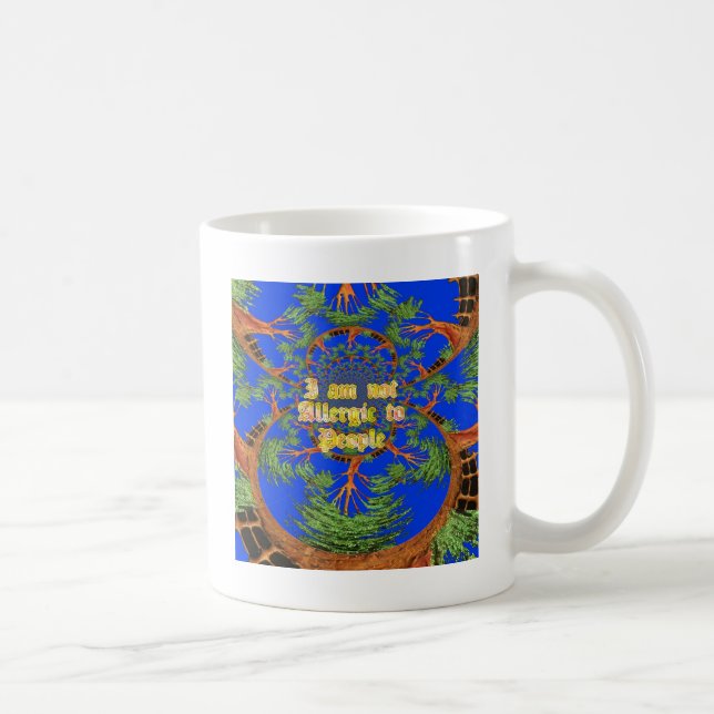 Acacia Alchemy: I Am Not Allergic to People Art  Coffee Mug (Right)