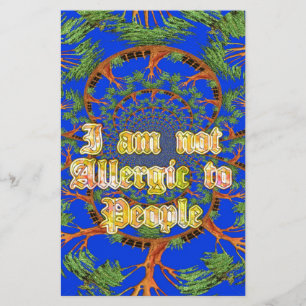 Acacia Alchemy: I Am Not Allergic to People Art  Stationery