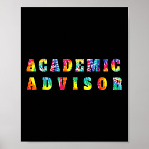 Academic Advisor Tie Dye Back To School Appreciati Poster