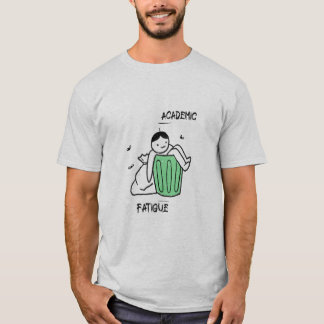 Academic Fatigue Medical Student T-Shirt