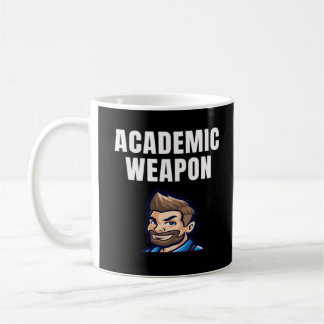 Academic Weapon - Inspirational Classic Cute Meme Coffee Mug