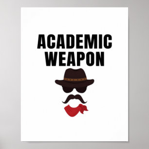 Academic Weapon - Inspirational Classic Poster