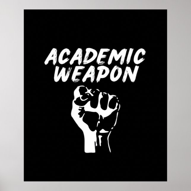 Academic Weapon - Inspirational Oversized - Meme T Poster (Front)