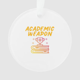 Academic Weapon - Inspirational Oversized Ornament