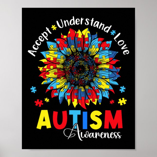 Accepnt Understand Love Autism Awareness Sunflower Poster (Front)