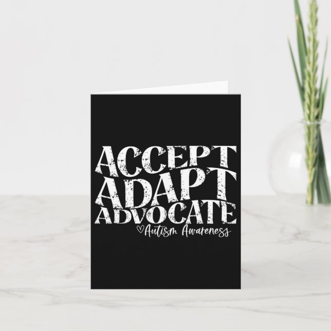 Accept Adapt Advocate Autism Awareness  Card (Front)
