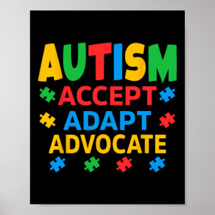 Accept Adapt Advocate Autism Awareness Men Women K Poster