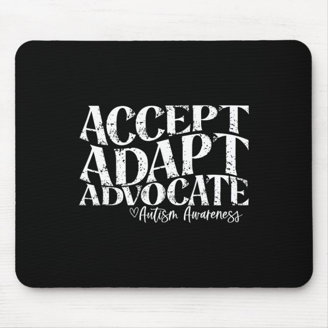 Accept Adapt Advocate Autism Awareness  Mouse Mat (Front)