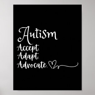 Accept Adapt Advocate Autism Support Funny Autism  Poster