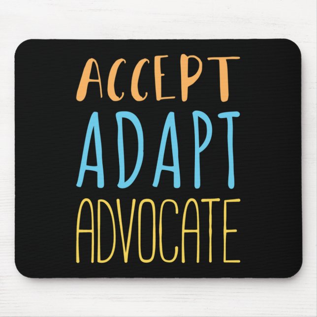 Accept Adapt Advocate Disabilities Behaviour Thera Mouse Mat (Front)
