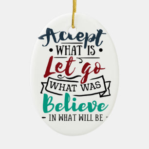 Accept Let Go Believe Ceramic Tree Decoration