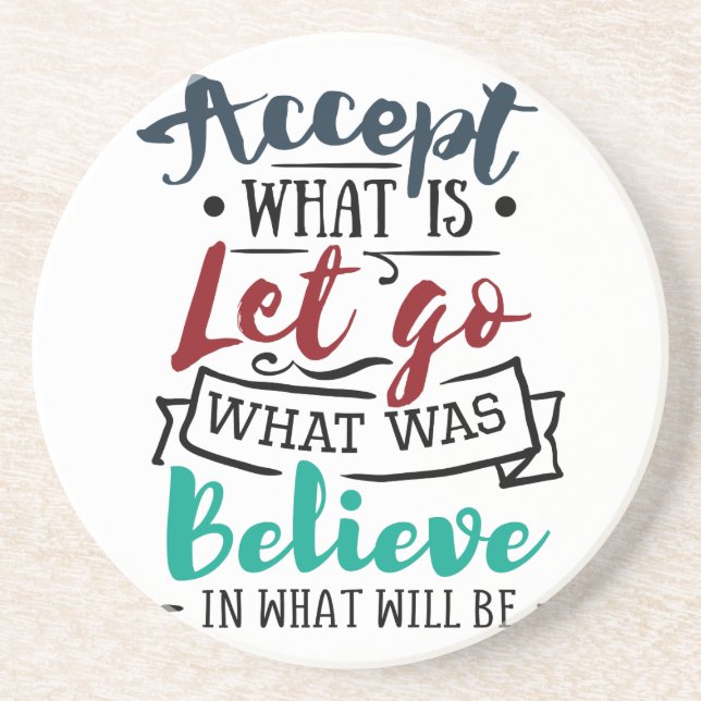 Accept Let Go Believe Coaster (Front)