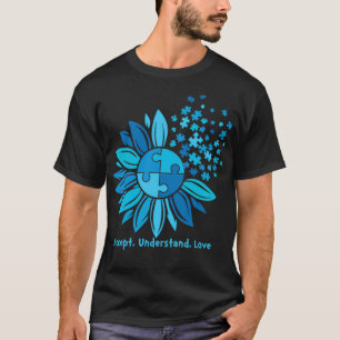 Accept Love Understand Autism Awareness 4 T-Shirt