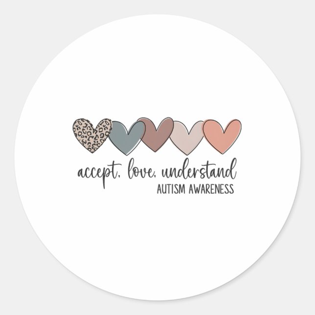 Accept Love Understand Autism Awareness  Classic Round Sticker (Front)