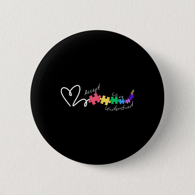 Accept Love Understand Autism Support Funny Autism 6 Cm Round Badge (Front)