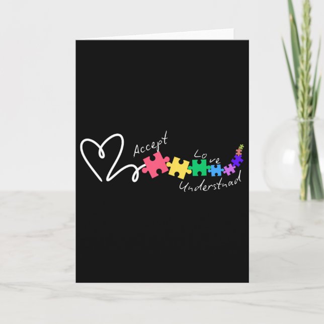 Accept Love Understand Autism Support Funny Autism Card (Front)