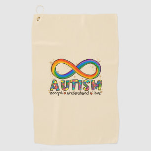 Accept Love Understand - Infinity Autism Awareness Golf Towel