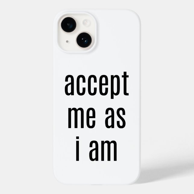 Accept Me As I Am iPhone Case (Back)