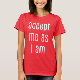 Accept Me As I Am Women's Basic T-Shirt