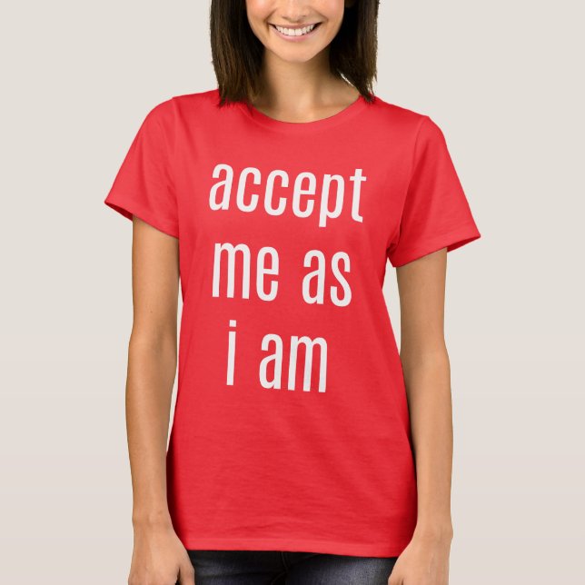 Accept Me As I Am Women's Basic T-Shirt (Front)