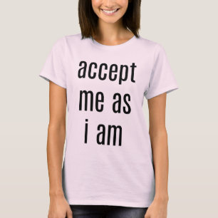 Accept Me As I Am Women's Basic T-Shirt