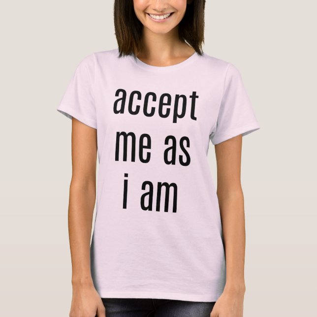 Accept Me As I Am Women's Basic T-Shirt (Front)