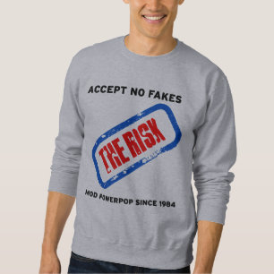Accept no fakes (grey) The Risk Sweatshirt