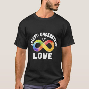 Accept Understand Love Autism Awareness Asd Infini T-Shirt