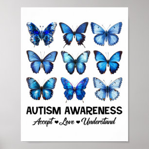 Accept Understand Love Autism Awareness Butterfly Poster