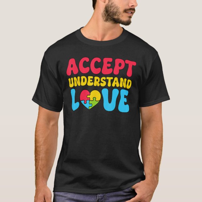 Accept Understand Love Autism Awareness Kindness H T-Shirt (Front)