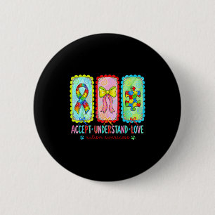 Accept understand love coquette autism awareness 6 cm round badge